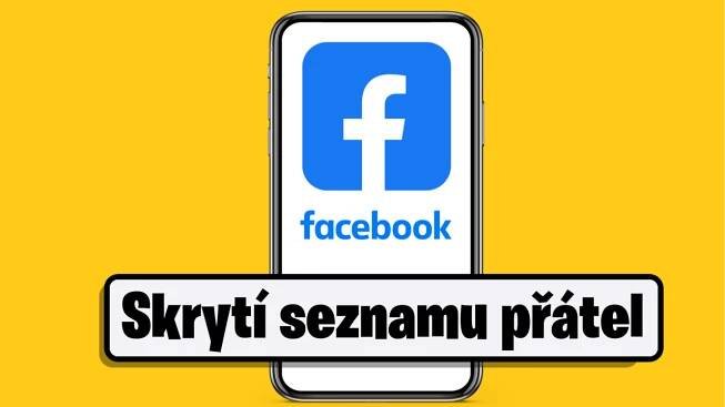 Jak skrýt seznam přátel na Facebooku?