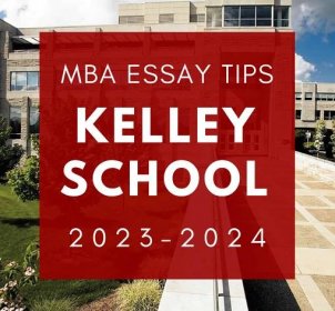 Tuesday Tips: Kelley School of Business Essays, Tips for 2023-2024