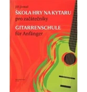 Hudební výchova Škola hry na kytaru pro začátečníky - Jiří Jirmal