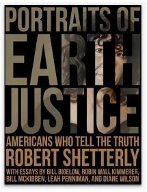 Portraits of Earth Justice Hardback Book - Americans Who Tell The Truth