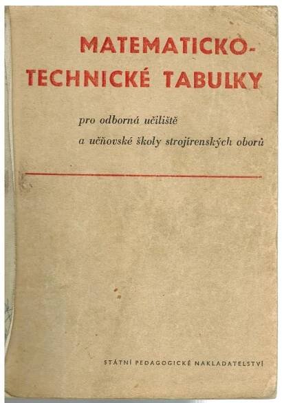 MATEMATICKO-TECHNICKÉ TABULKY PRO OU A UČŇOVSKÉ ŠKOLY STR.O.