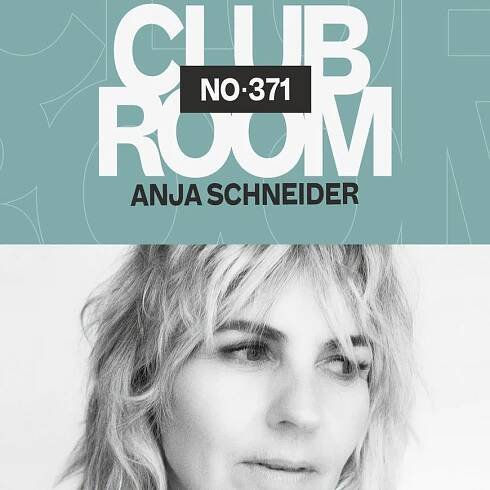 Club Room 371 with Anja Schneider