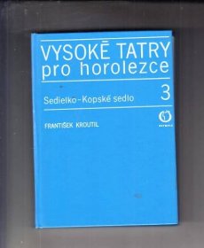 Kroutil, František: Vysoké Tatry pro horolezce, 1977.