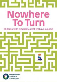 Nowhere to Turn - children with disabilities left with no support - Ombudsman for Children
