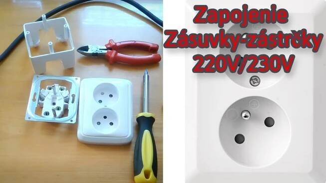 Ako spravne zapojit zasuvku - Zastrcku 220/230V