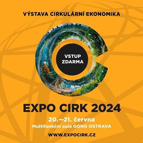 EXPO CIRK V OSTRAVĚ PŘEDSTAVIL NOVINKY OBĚHOVÉHO HOSPODÁŘSTVÍ - Convention Ostrava