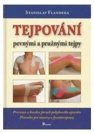 Tejpování pevnými a pružnými tejpy