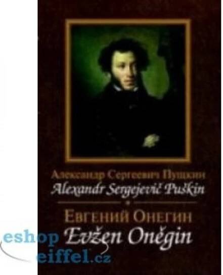 Evžen Oněgin / Jevgenij Oněgin Puškin Alexandr Sergejevič