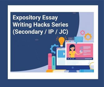 Essay Writing Hacks Series (Sec 2-4, IP1-4) - The Online English Classroom