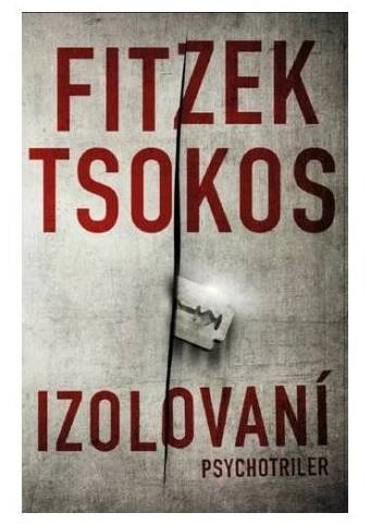 Izolovaní - Sebastian Fitzek, Michael Tsokos [SK] (2019, pevná)
