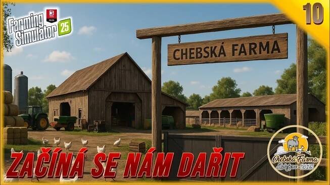 Chebská Farma #10 - SVÍTÁ NA LEPŠÍ ČASY - #farmingsimulator25 (STREAM)