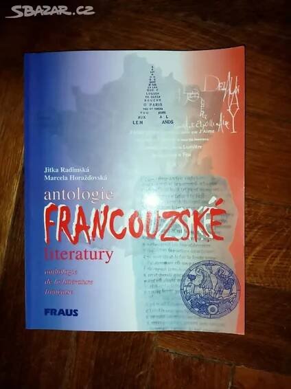Antologie francouzské literatury francouzština - Praha - Bazar