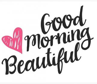 the words good morning handsome are written in black and pink on a white background with a heart