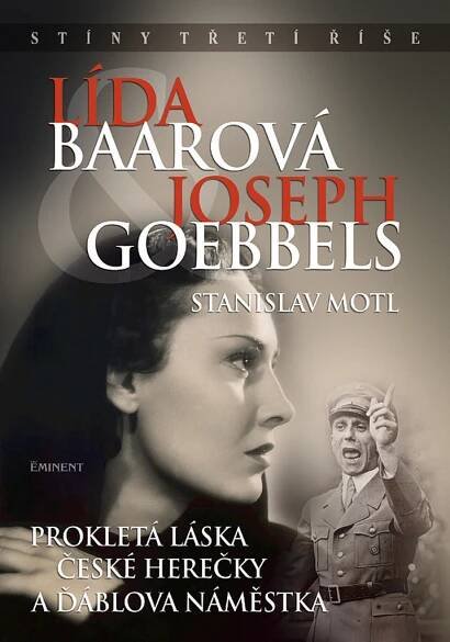 Kniha Lída Baarová & Joseph Goebbels - prokletá l - Trh knih - online antikvariát
