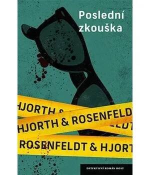 Poslední zkouška [E-kniha] - Hans Rosenfeldt, Michael Hjorth