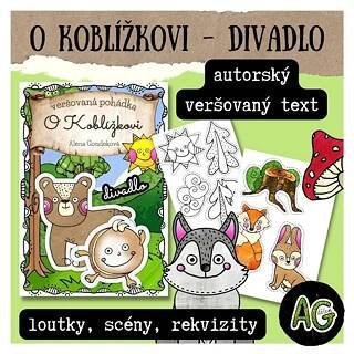 O KOBLÍŽKOVI - divadlo s veršovaným textem