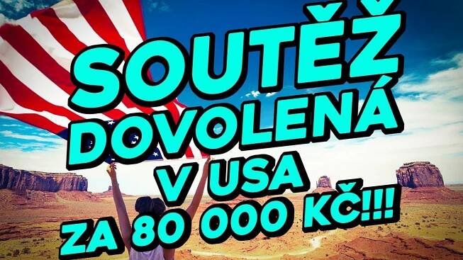 VYHRAJ DOVOLENOU V AMERICE ZA 80 TISÍC!!! SOUTĚŽ!!!