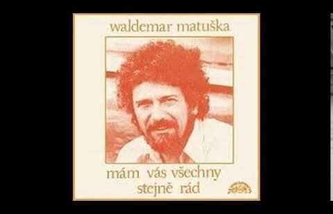 Waldemar Matuška - Zazpívej si po ránu