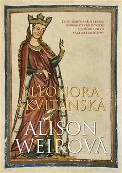 Eleonora Akvitánská - Alison Weirová (2020, pevná s přebalem lesklá) od 199 Kč