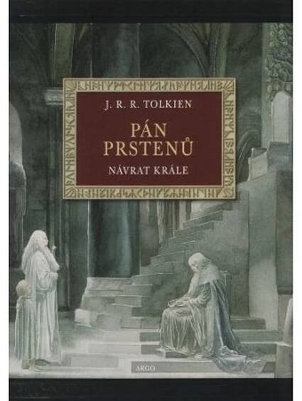 Kniha Pán prstenů: Návrat krále (Argo, ilustrované vydání)
