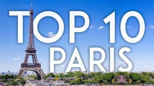 TOP 10 Things to Do in PARIS