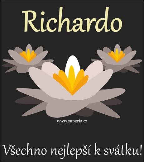 Richarda (3. dubna), obrázkové přání, přáníčka, blahopřání k svátku, jmeninám ke stažení na email, mms. Rýšinka, Riška, Richardička, Richardinka, Richardinečka, Rišička, Rýša