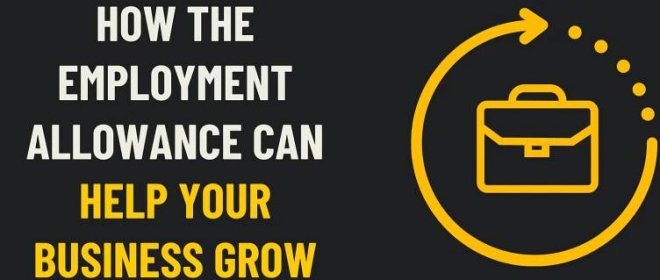 How the Employment Allowance Can Help Your Business Grow - Pearl Lemon Accountants