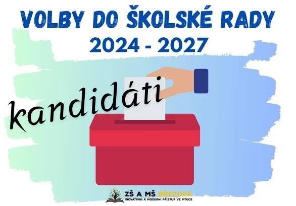 Volby do školské rady 2024 - 2027 - kandidáti - ZŠ A MŠ BŘEZOVÁ - DĚČÍN