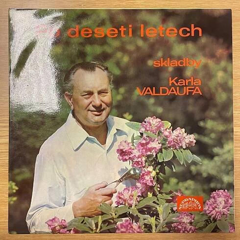 Karel Valdauf – Po Deseti Letech (Skladby Karla Valdaufa) - Hudba