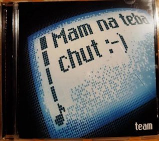 CD Team – Mam Na Teba Chut :-) (2002) !! TOP STAV !!