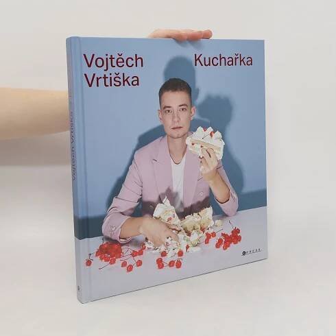 Kuchařka - Vojtěch Vrtiška - knihobot.cz