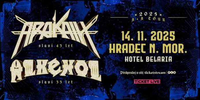 Arakain a Alkehol v Hradci nad Moravicí / Hotel Belaria Resort / 14.11.2025 | TicketLIVE - Naživo je to nejlepší 