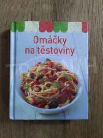 Kniha Omáčky na těstoviny - Trh knih - online antikvariát