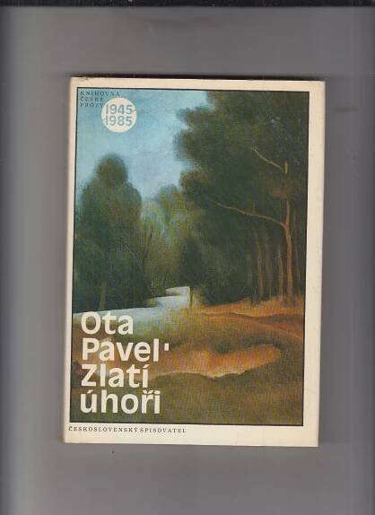 Pavel Ota - Zlatí úhoři - Antikvariát Dana Kurovce 