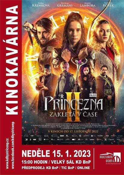 PRINCEZNA ZAKLETÁ V ČASE 2 - Kulturní dům – Bystřice nad Pernštejnem