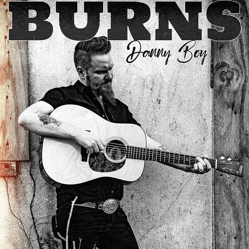 Danny Burns Teams With Tim O’Brien On New Single “Danny Boy” - Out Now Via Bonfire Music Group