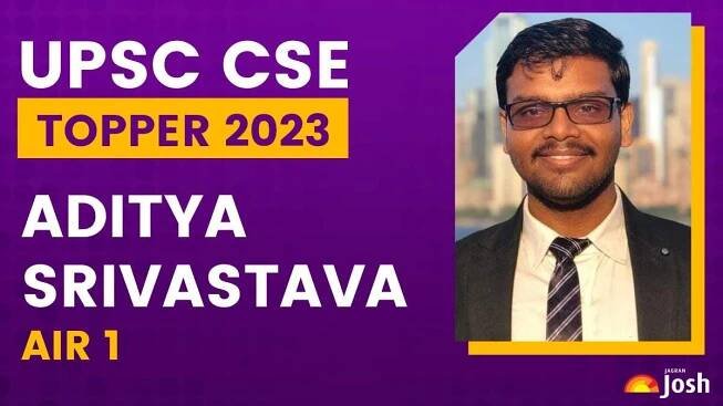 Aditya Srivastava UPSC CSE 2023 AIR 1: Journey From IIT to Civil Services Topper