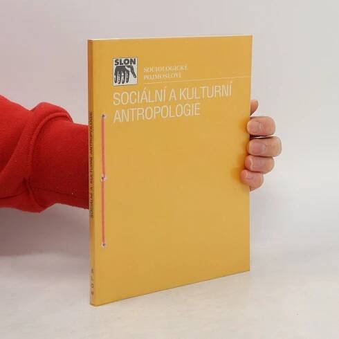 Alena Vodáková Sociální a kulturní antropologie