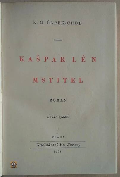 Kašpar Lén mstitel - Čapek-Chod, Karel Matěj
