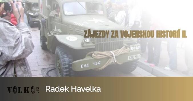 Zájezdy za vojenskou historií II.