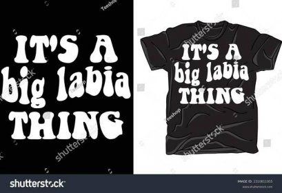 It's a big labia thing t shirt, funny adult big labia t shirt