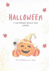 Ve středu 3.11. 2021 se bude v Mateřské škole pořádat Halloweenská párty, děti mohou přijít v kostýmech. - MŠ Pod Lesem