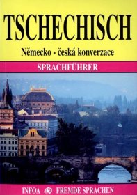 Kniha Tschechisch - Sprachführer : německo-česká konverzace - Trh knih - online antikvariát