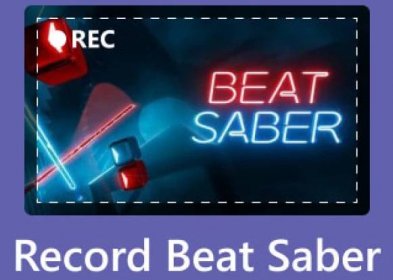 How to Record Beat Saber Gameplay on PC and Quest 2