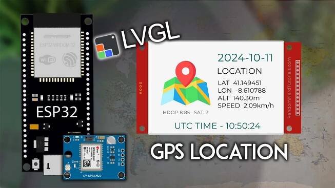 ESP32 TFT with LVGL: Display GPS Location, Date, and Time