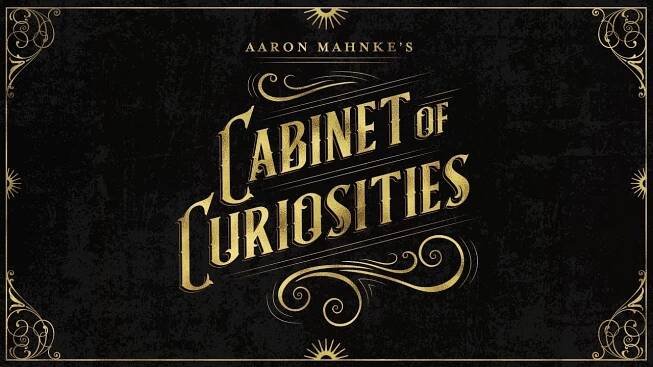 Aaron Mahnke's Cabinet of Curiosities