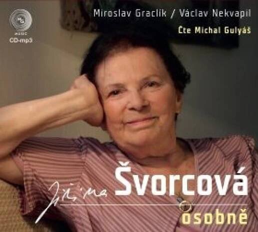 Jiřina Švorcová osobně - Miroslav Graclík,Václav Nekvapil