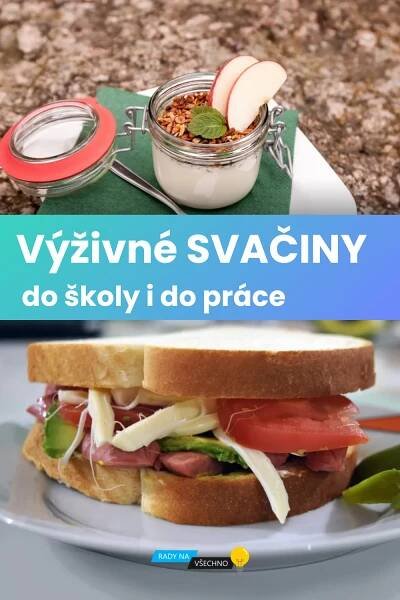 Svačiny do školy i do práce: 4 nápady na výživné svačiny, 2025