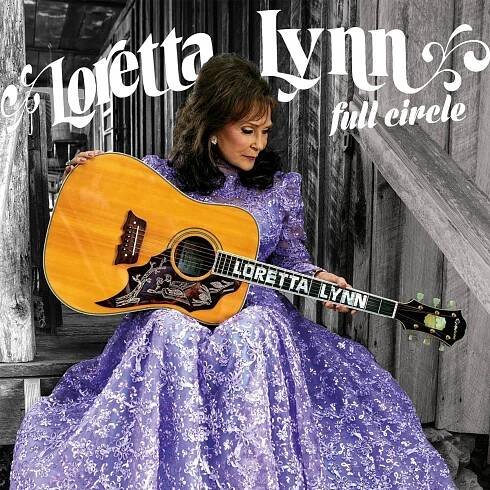 LORETTA LYNN - FULL CIRCLE / zapečetěné - Hudba