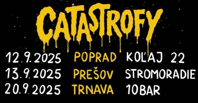 CATASTROFY | Trnava | TicketLIVE - Naživo je to najlepšie 
